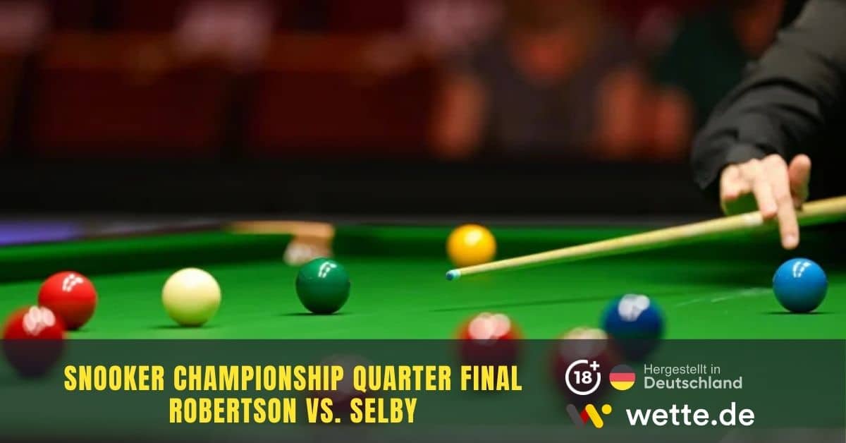 Robertson vs. Selby Snooker Wetten